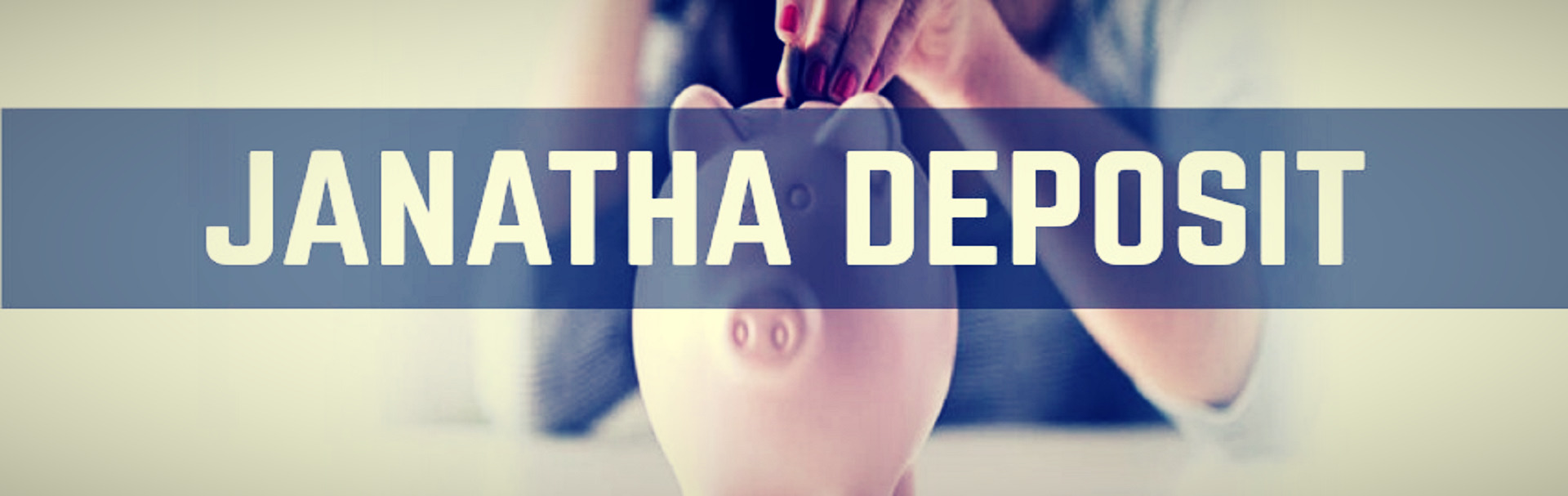 Janatha Deposit